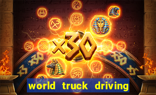 world truck driving simulator dinheiro infinito tudo desbloqueado